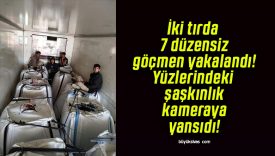 İki tırda 7 düzensiz göçmen yakalandı! Yüzlerindeki şaşkınlık kameraya yansıdı!
