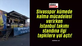 Sivasspor kümede kalma mücadelesi verirken İstanbul takımı standına ilgi tepkilere yol açtı!