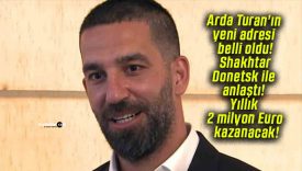 Arda Turan’ın yeni adresi belli oldu! Shakhtar Donetsk ile anlaştı! Yıllık 2 milyon Euro kazanacak!