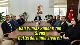 Vali Yılmaz Şimşek’ten Sivas Defterdarlığına ziyaret!