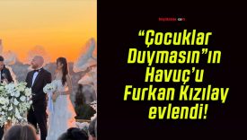 “Çocuklar Duymasın”ın Havuç’u Furkan Kızılay evlendi!