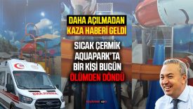 Açılışa Saatler Kala Aqua Park’ta Kaza: 21 Yaşındaki Genç Ölümden Döndü