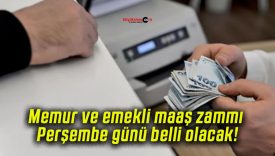 Memur ve emekli maaş zammı Perşembe günü belli olacak!
