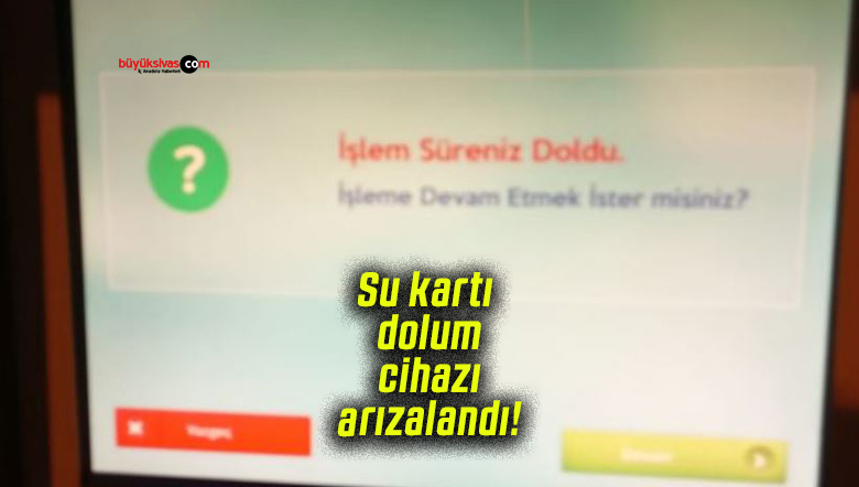 Sivas Danışmentgazi Mahallesi’nde su kartı dolum cihazı arızalandı! Vatandaş çözüm bekliyor!