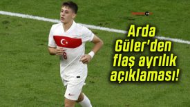 Arda Güler’den flaş ayrılık açıklaması!