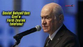 Devlet Bahçeli’den Özel’e Ferdi Zeyrek telefonu!