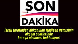 İsrail tarafından alıkonulan Madleen gemisinin akşam saatlerinde karaya ulaşması bekleniyor!