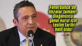Fenerbahçe’de imzalar tamam! Olağanüstü genel kurul için teslim tarihi belli oldu!