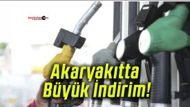 Akaryakıtta Büyük İndirim!