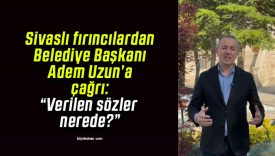 Sivaslı fırıncılardan Belediye Başkanı Adem Uzun’a çağrı: “Verilen sözler nerede?”