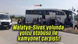 Malatya-Sivas yolunda yolcu otobüsü ile kamyonet çarpıştı!