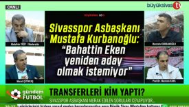 Sivasspor Asbaşkanı Mustafa Kurbanoğlu: “Bahattin Eken yeniden aday olmak istemiyor”