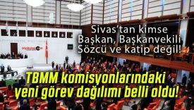 TBMM komisyonlarındaki yeni görev dağılımı belli oldu!