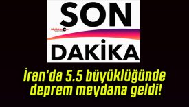 İran’da 5.5 büyüklüğünde deprem meydana geldi!