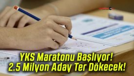 YKS Maratonu Başlıyor! 2.5 Milyon Aday Ter Dökecek!