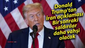 Donald Trump’tan İran açıklaması: Bir sonraki saldırılar daha vahşi olacak