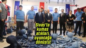 Sivas’ta kumaş atıkları oyuncağa dönüştü!