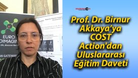Prof. Dr. Birnur Akkaya’ya COST Action’dan Uluslararası Eğitim Daveti