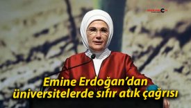 Emine Erdoğan’dan üniversitelerde sıfır atık çağrısı