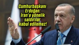 Cumhurbaşkanı Erdoğan: İran’a yönelik saldırılar kabul edilemez!