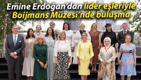Emine Erdoğan’dan lider eşleriyle Boijmans Müzesi’nde buluşma