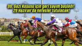 99. Gazi Koşusu için geri sayım başladı! 29 Haziran’da nefesler tutulacak!