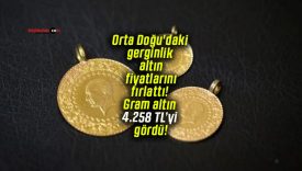 Orta Doğu’daki gerginlik altın fiyatlarını fırlattı! Gram altın 4.258 TL’yi gördü!