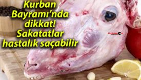 Kurban Bayramı’nda dikkat! Sakatatlar hastalık saçabilir