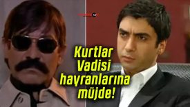Kurtlar Vadisi hayranlarına müjde!