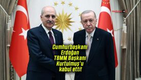 Cumhurbaşkanı Erdoğan TBMM Başkanı Numan Kurtulmuş’u kabul etti!