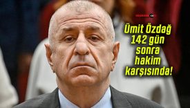 Ümit Özdağ 142 gün sonra hakim karşısında! İlk duruşma bugün Silivri’de!