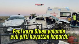 Feci kaza Sivas yolunda evli çifti hayattan kopardı!
