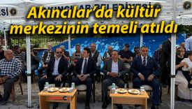 Akıncılar’da kültür merkezinin temeli atıldı