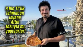 3 bin TL’lik lahmacun isyanı! Altın tozuyla mı yapıyorlar!