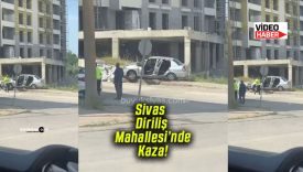 Sivas Diriliş Mahallesi’nde Kaza!