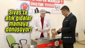Sivas’ta atık gıdalar mamaya dönüşüyor!