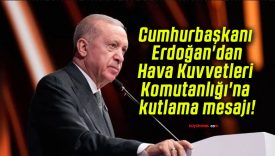 Cumhurbaşkanı Erdoğan’dan Hava Kuvvetleri Komutanlığı’na kutlama mesajı!