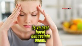 İş ve özel hayat dengesinin önemi! Hem birey hem kurum için kritik!