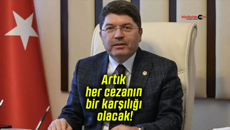 Yeni Yargı Paketi ile “cezasızlık” algısı sona eriyor! Artık her cezanın bir karşılığı olacak!