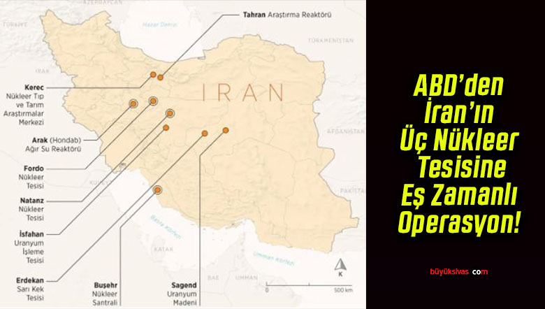 ABD’den İran’ın Üç Nükleer Tesisine Eş Zamanlı Operasyon!