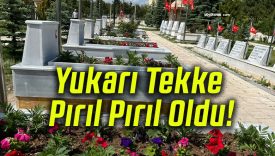 Yukarı Tekke Pırıl Pırıl Oldu!