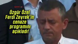 Özgür Özel Ferdi Zeyrek’in cenaze programını açıkladı!
