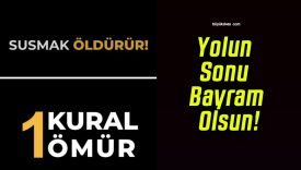 Yolun Sonu Bayram Olsun!