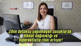 Zihin detoksu yapılmayan çocuklarda dikkat dağınıklığı ve hiperaktivite riski artıyor!