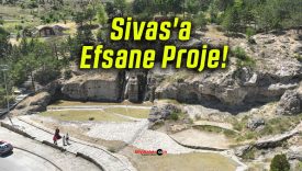 Sivas’a Efsane Proje!