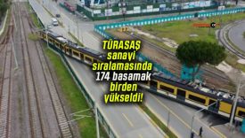 TÜRASAŞ sanayi sıralamasında 174 basamak birden yükseldi!