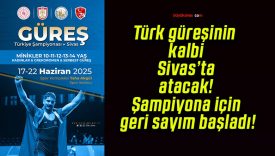 Türk güreşinin kalbi Sivas’ta atacak! Şampiyona için geri sayım başladı!