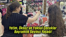 Yetim, Öksüz ve Yoksul Çocuklar Bayramlık Sevinci Yaşadı!