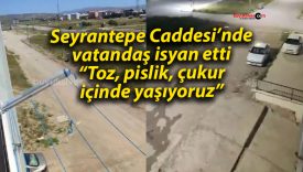 Seyrantepe Caddesi’nde vatandaş isyan etti: “Toz, pislik, çukur içinde yaşıyoruz”