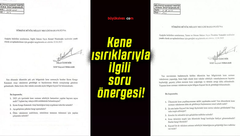 Kene ısırıklarıyla ilgili soru önergesi!